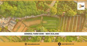 General Farm Hand -AH Horticulture Limited / New Zealand 2025.  NZD $24 – $26 per hour (depending on experience). 